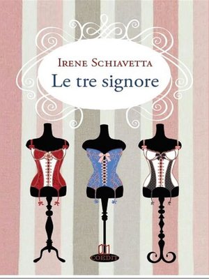 cover image of Le tre signore